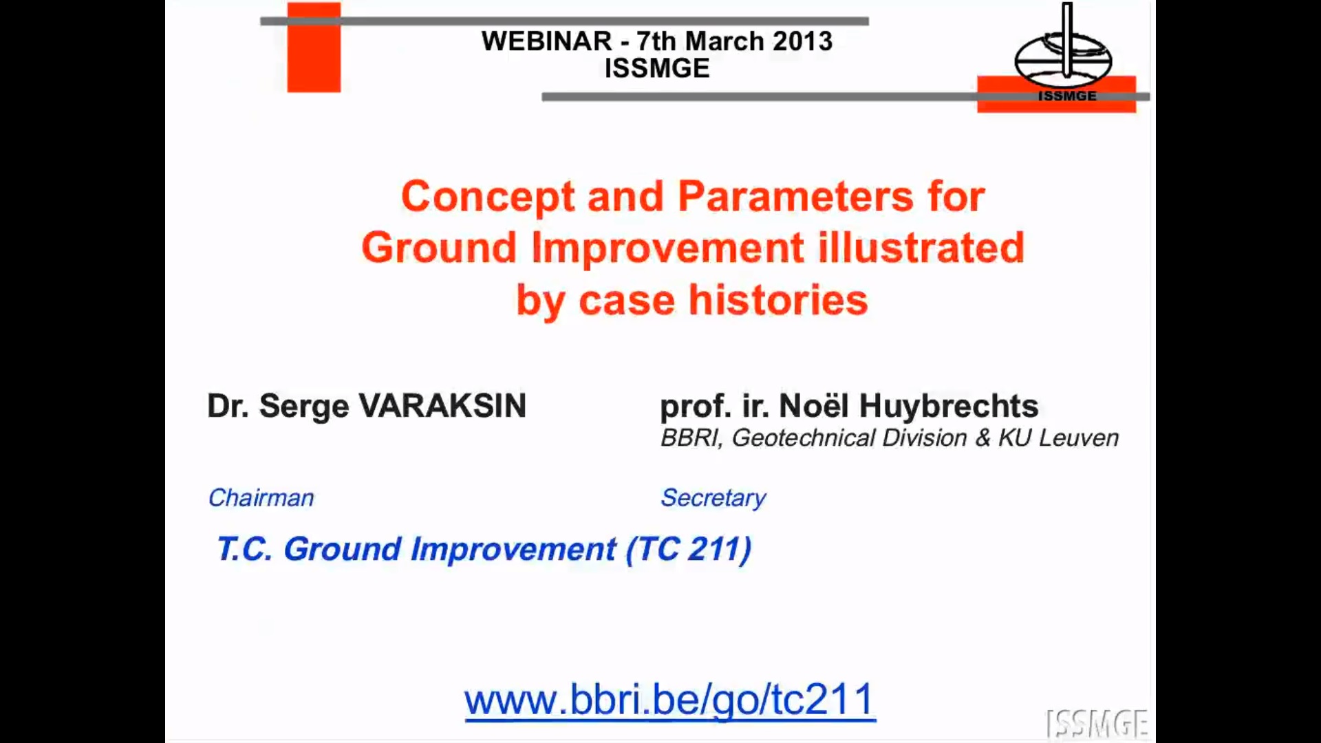 Concept and Parameters, Latest Research in Ground Improvement Illustrated by Related Case Histories {"category":"webinar","subjects":["Ground Improvement"],"number":"VU-GI","instructors":["Serge Varaksin","Noel Huybrechts"]}