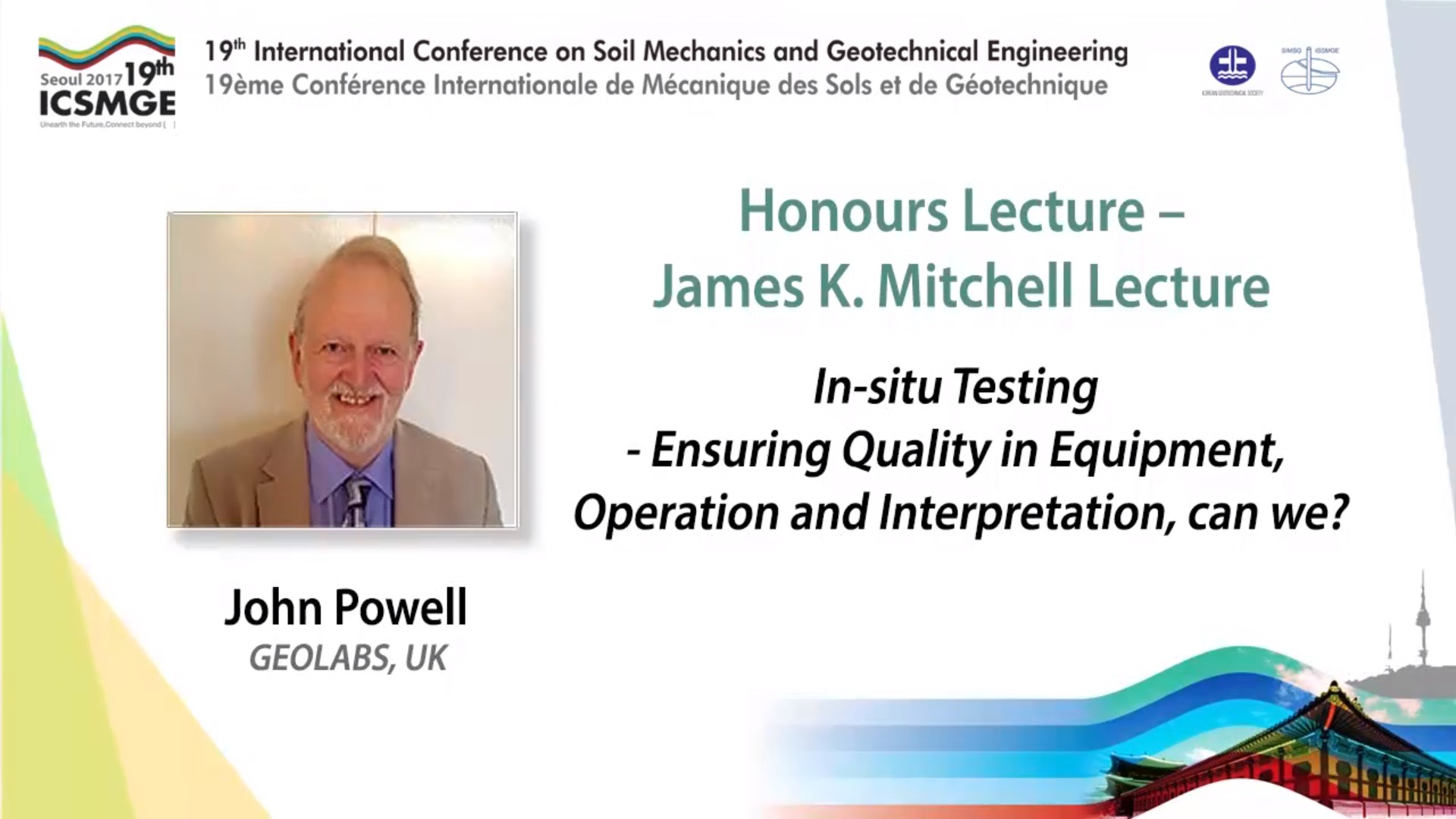 In-situ Testing - Ensuring Quality in Equipment, Operation and Interpretation, can we? (James K. Mitchell Lecture - 19th ICSMGE) {"category":"honour_lecture","subjects":["In-situ Testing"],"number":"ICSMGE19103","instructors":["John Powell"]}