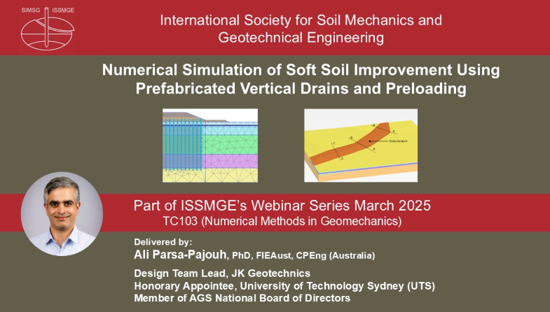 Numerical Simulation of Soft Soil Improvement Using Prefabricated Vertical Drains and Preloading {"category":"webinar","subjects":["Numerical and Constitutive Modelling"],"number":"TC103-04","instructors":["Ali Parsa-Pajouh"]}