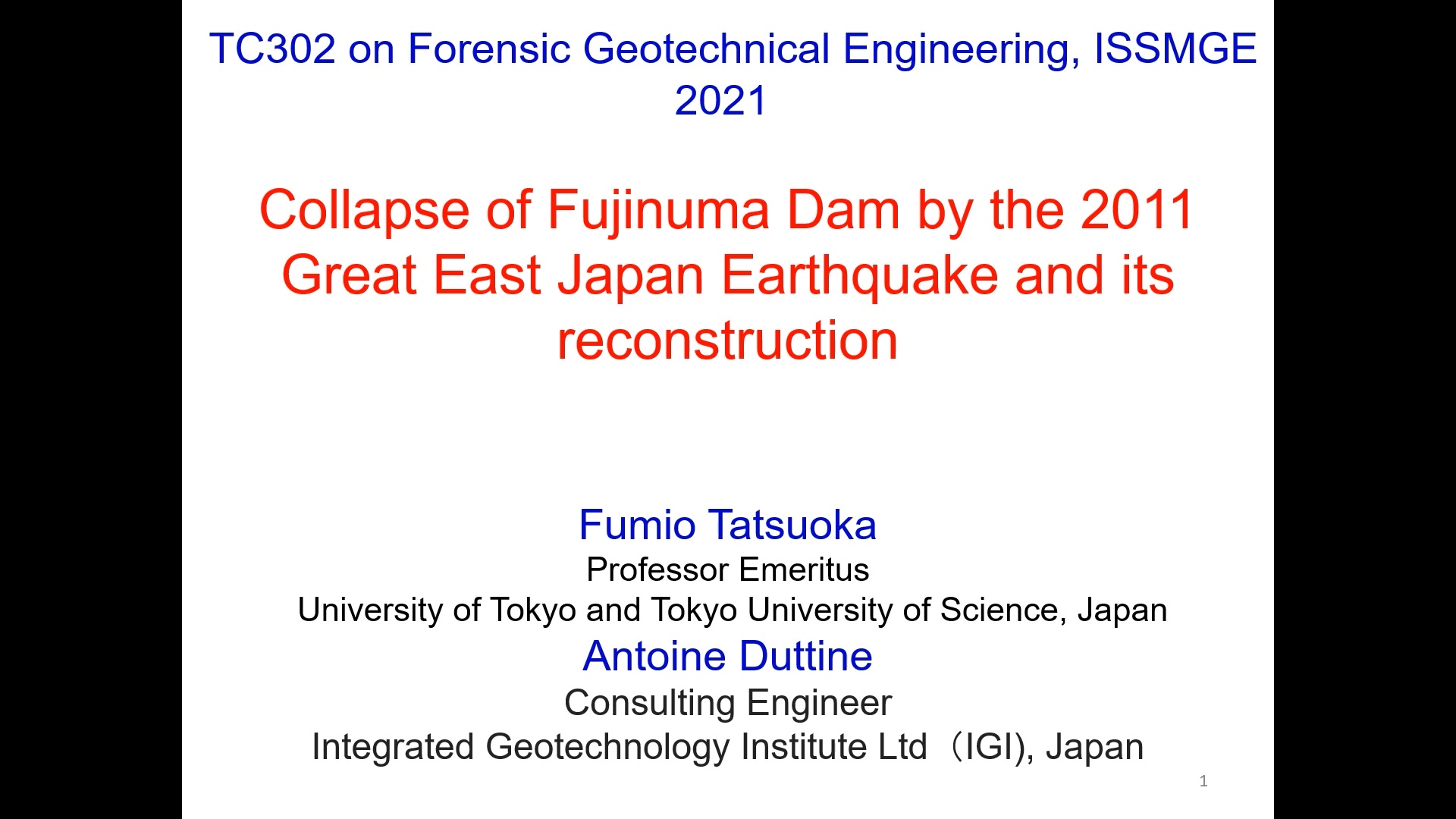 Collapse of Fujinuma Dam by the 2011 Great East Japan Earthquake and its reconstruction {"category":"webinar","subjects":["Earth Retaining Structures"],"number":"TC302-01","instructors":["Fumio Tatsuoka", "Antoine Duttine"]}