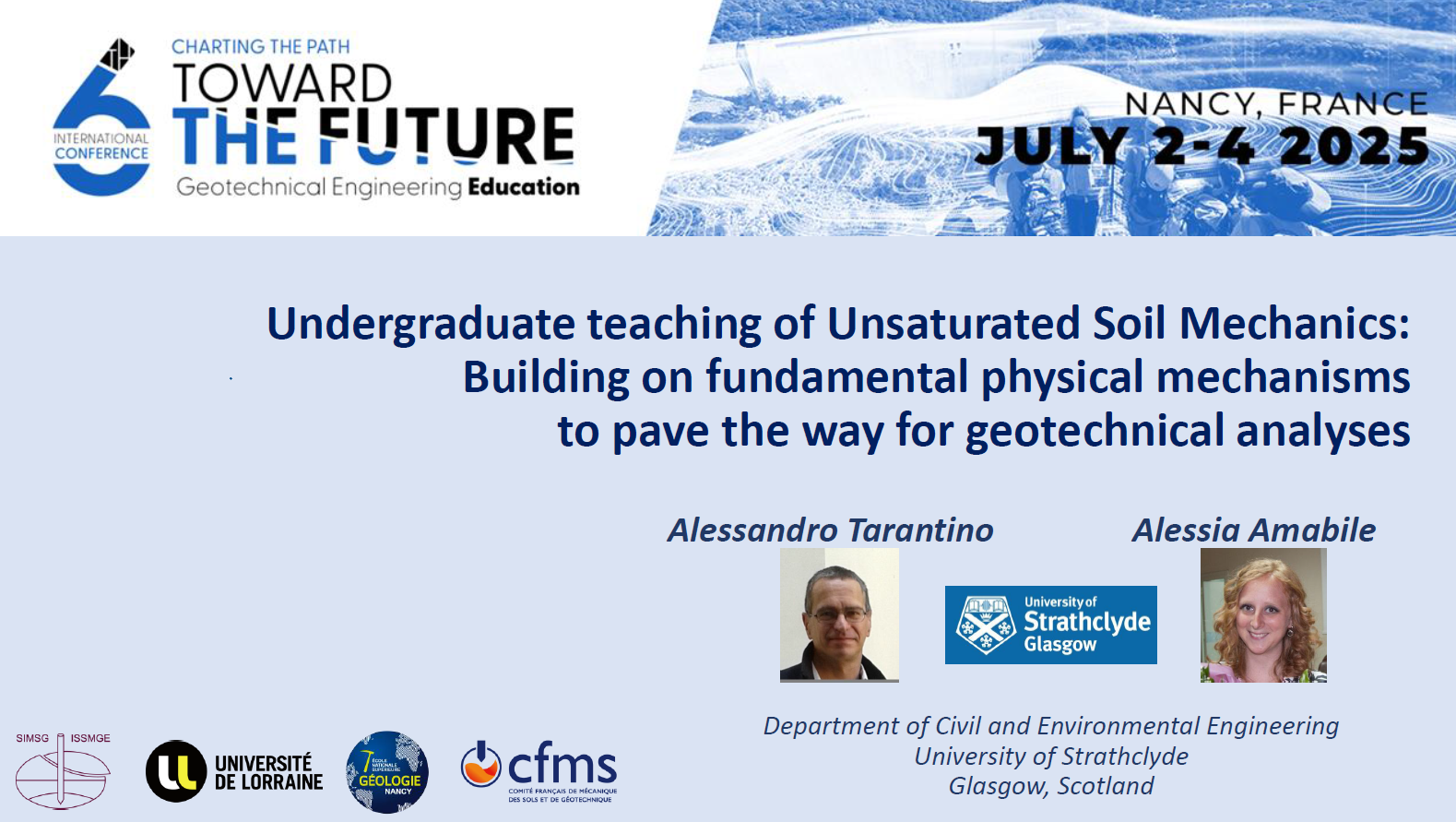 Undergraduate teaching of Unsaturated Soil Mechanics: Building on fundamental physical mechanisms to pave the way for geotechnical analyses {"category":"honour_lecture","subjects":["Teaching Geotechnics", "Soil Mechanics"],"number":"TC306-GEE2025-05","instructors":["Alessandro Tarantino", "Alessia Amabile"]}
